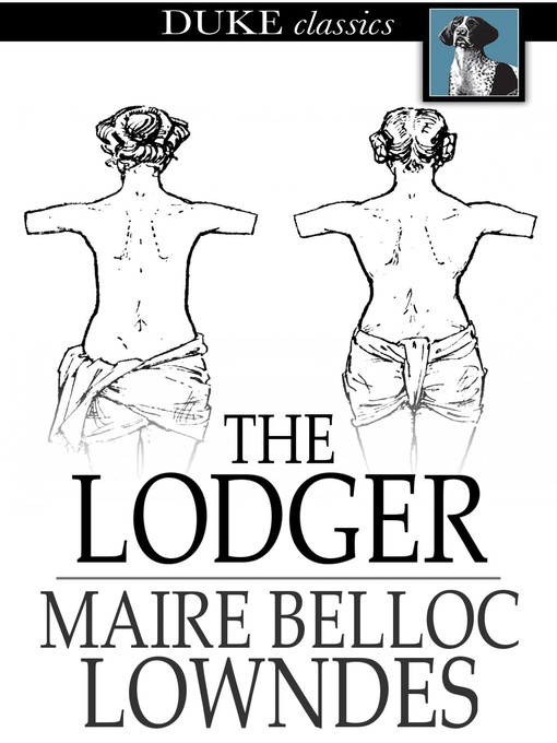 Title details for The Lodger by Maire Belloc Lowndes - Wait list